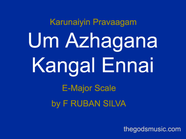 Um Azhagana Kangal Ennai