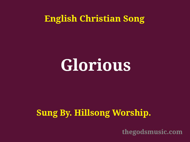 so proud of you song glorious lyrics