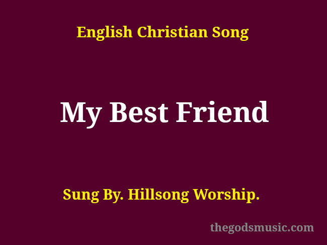 my friend best song