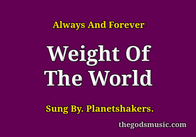 the weight of the world song