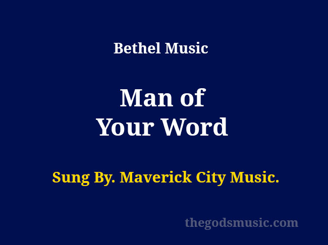 Man Of Your Word Song Lyrics