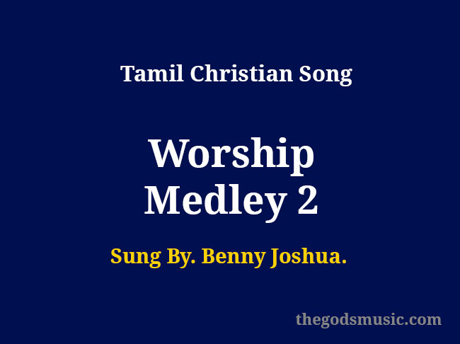 Worship Medley 2lyrics