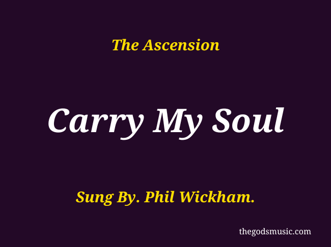 Carry My Soul Christian Song Lyrics