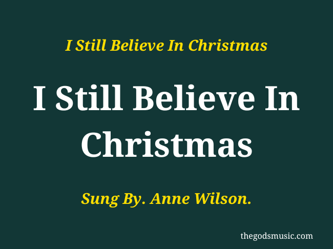 I Still Believe In Christmas Song Lyrics