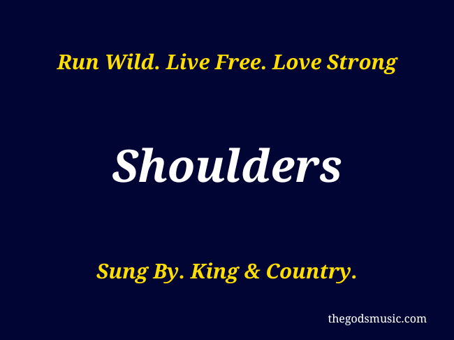 Shoulders Christian Song Lyrics