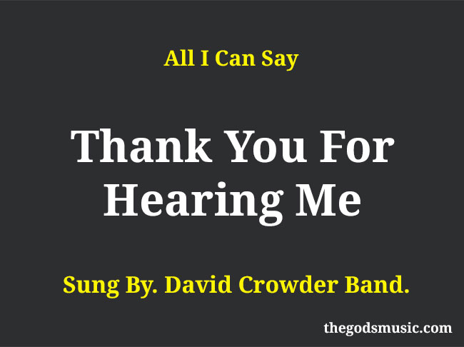 thank-you-for-hearing-me-christian-song-lyrics