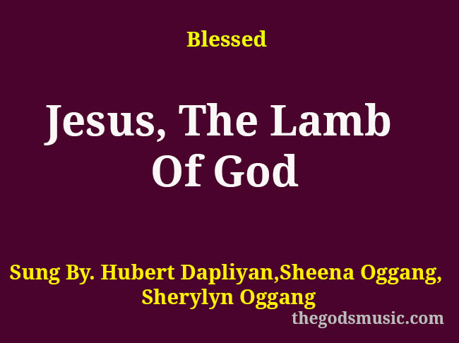 Jesus Lamb Of God Lyrics