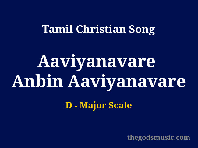 Aaviyanavare Anbin Aaviyanavare Keyboard Notes - Christian Song Chords