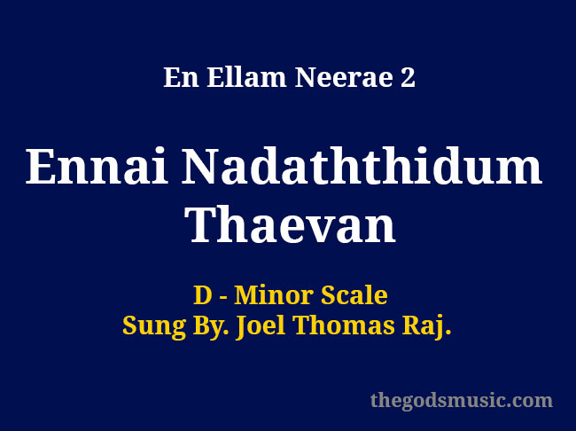 Ennai Nadaththidum Thaevan