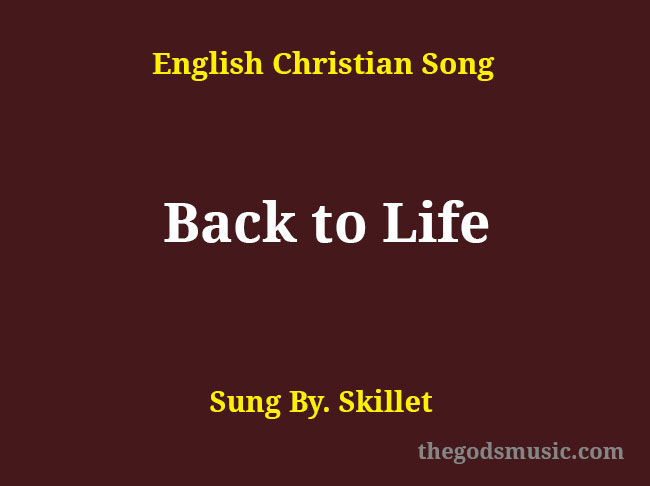 Back to Life Song Lyrics