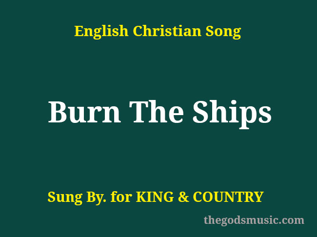 Burn The Ships Song Lyrics