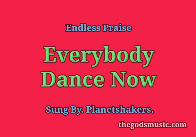 Everybody Dance Now Song Lyrics