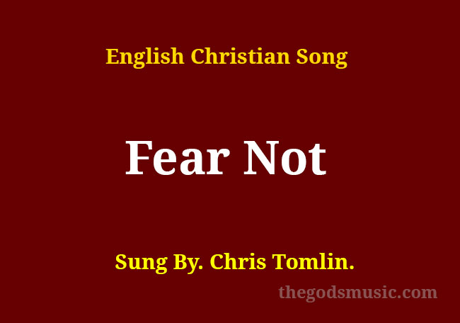 fear-not-song-lyrics