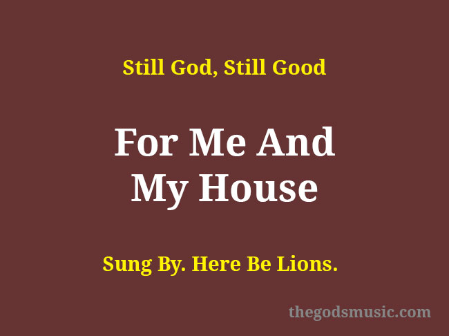 For Me and My House Song Lyrics