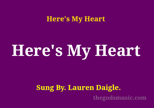Here S My Heart Song Lyrics