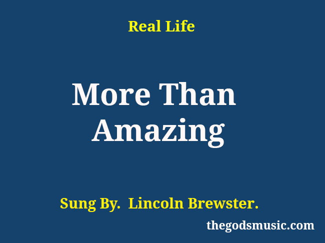 more-than-amazing-song-lyrics-christian-song-chords-and-lyrics