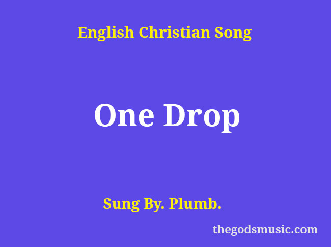 One Drop Song Lyrics