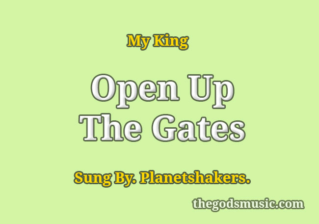 open up the gate