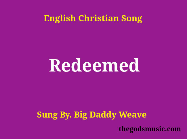 Redeemed Song Lyrics