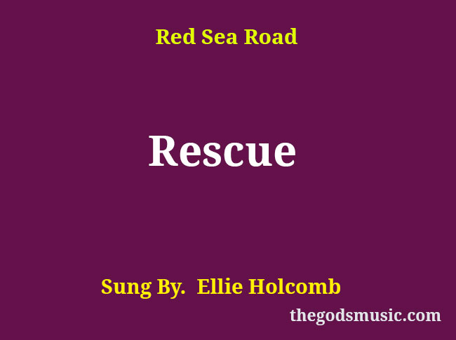 rescue-song-lyrics