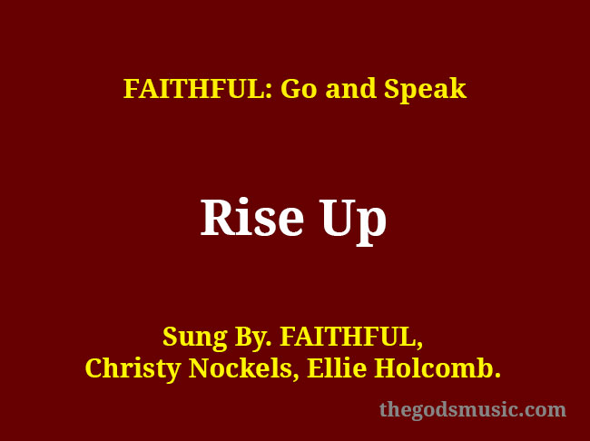 rise-up-song-lyrics-christian-song-chords-and-lyrics