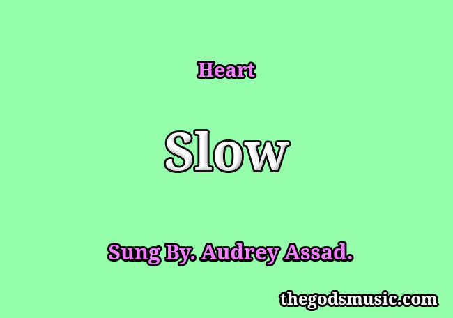 Slow Song Lyrics