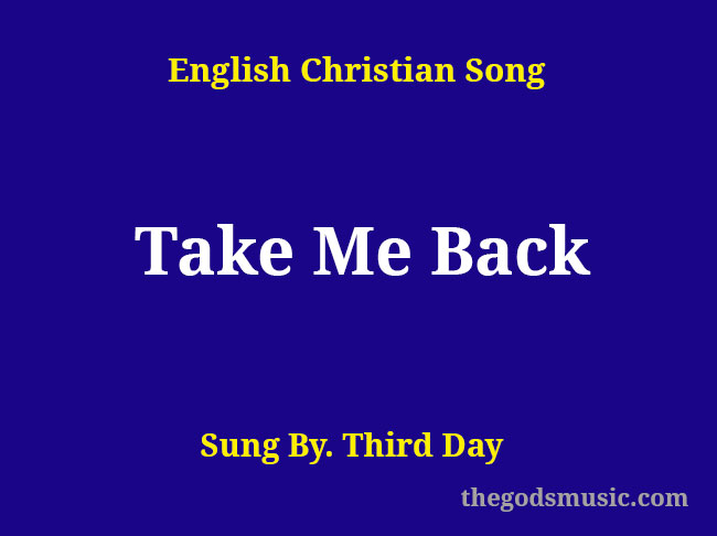 Take Me Back Song Lyrics