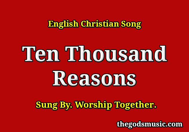 10 thousand reasons christian song