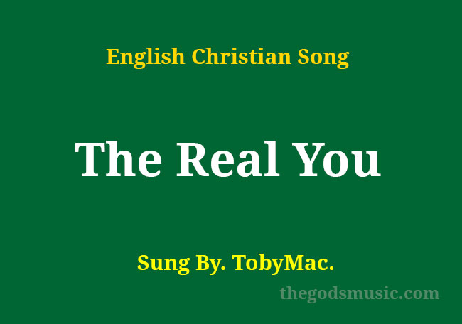 The Real You Song Lyrics