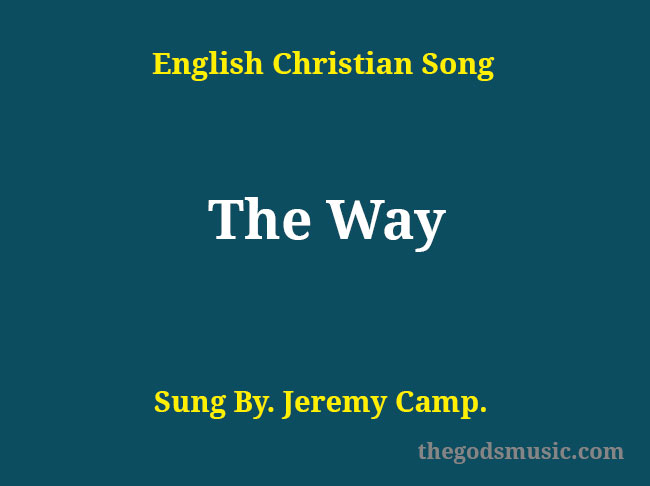 The Way Song Lyrics