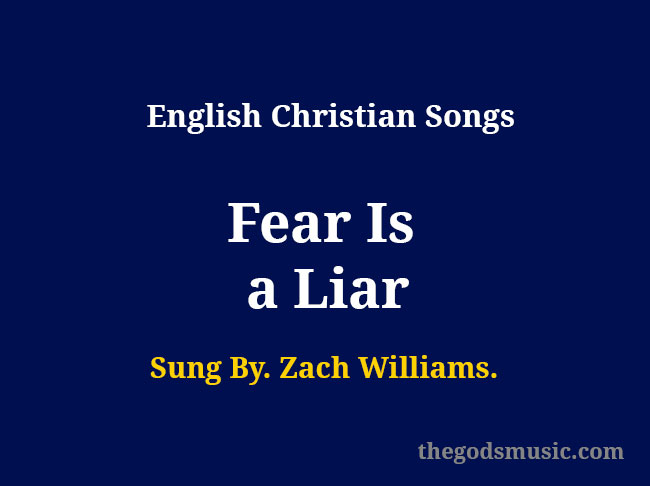 Fear Is a Liar Lyrics
