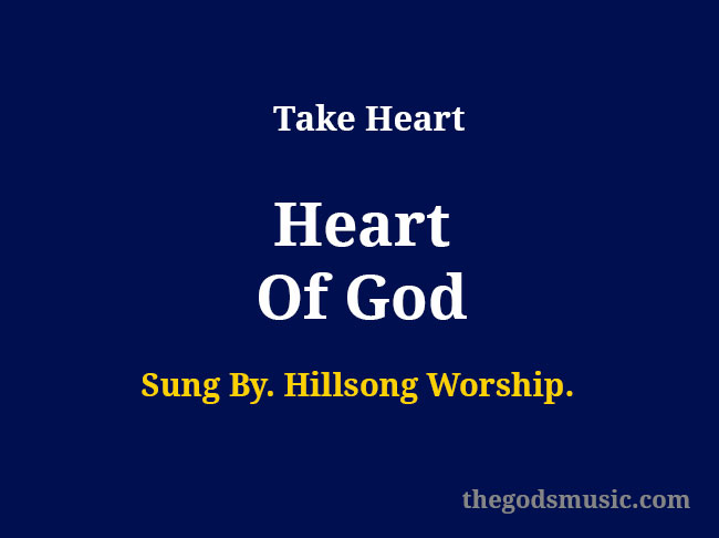 heart of god song lyrics