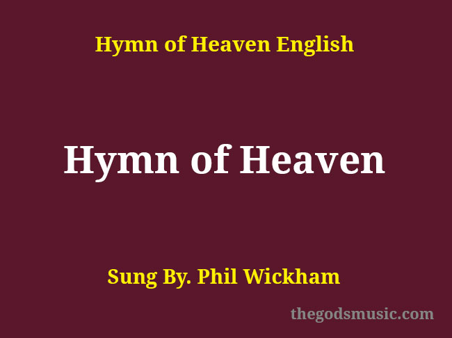 Hymn Of Heaven Song Lyrics Christian Song Chords And Lyrics