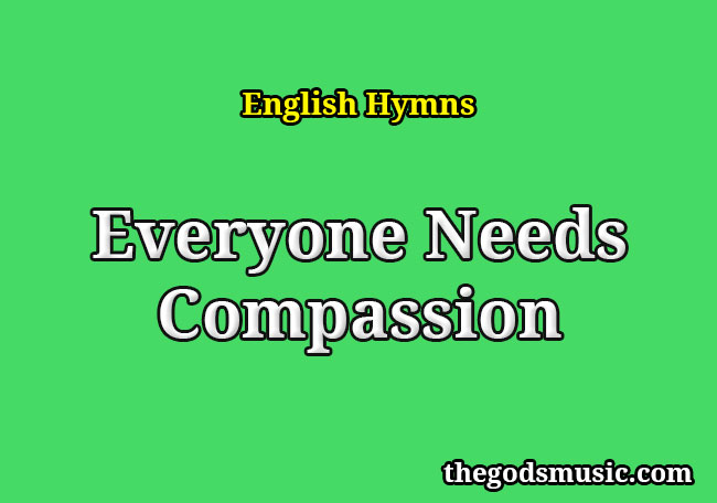 Contemporary Worship Songs About Compassion