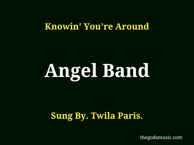 Angel Band Christian Song Lyrics