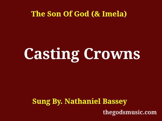 Casting Crowns Christian Song Lyrics