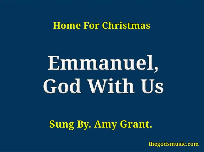 emmanuel-god-with-us-christian-song-lyrics