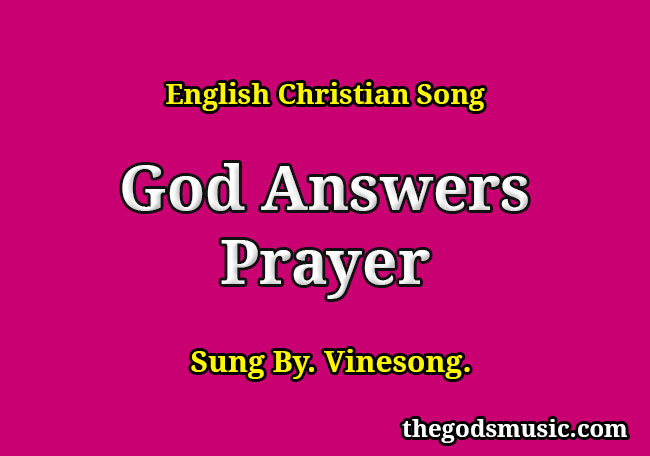 god-answers-prayer-christian-song-lyrics