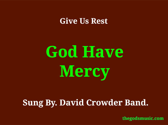 God Have Mercy Christian Song Lyrics