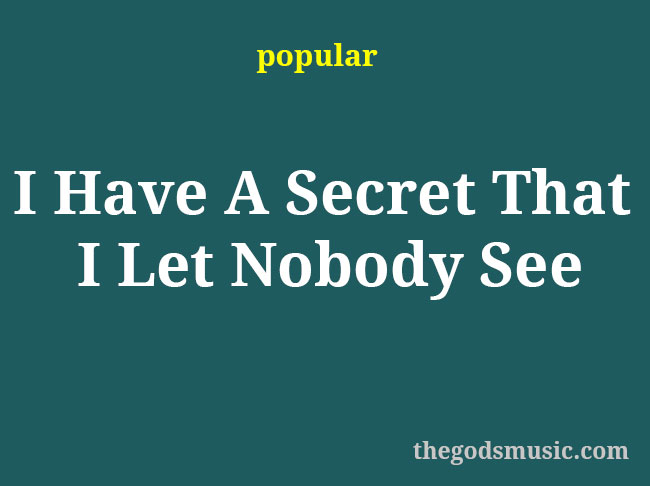 the secret side of me i never let you see lyrics