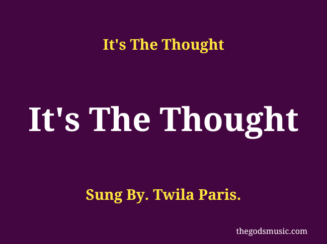 It’s The Thought Christian Song Lyrics