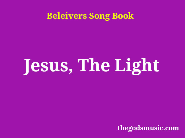 he is the light christian song