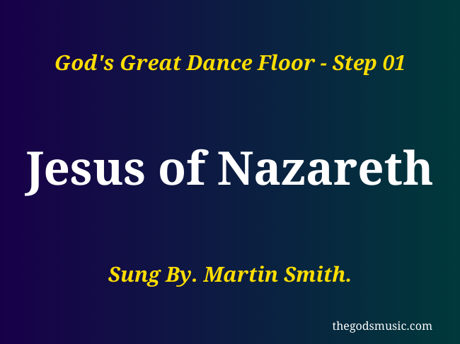 Jesus of Nazareth Christian Song Lyrics