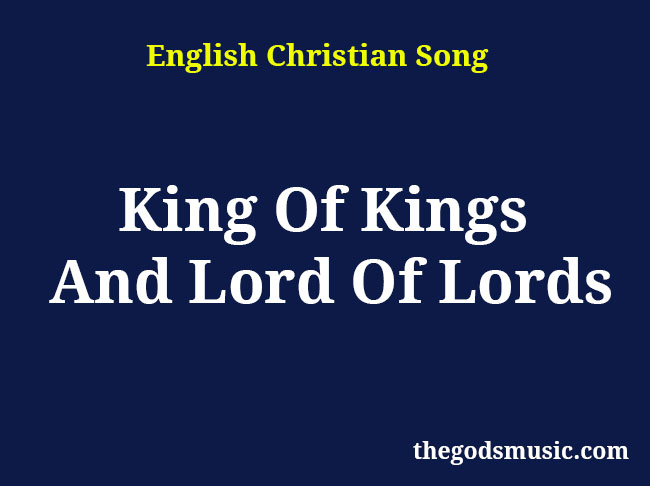 lord of lords king of kings lyrics