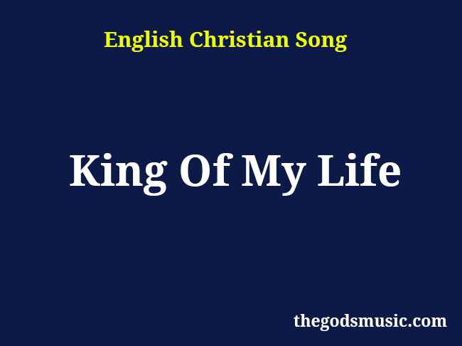 king of my life i love you lyrics