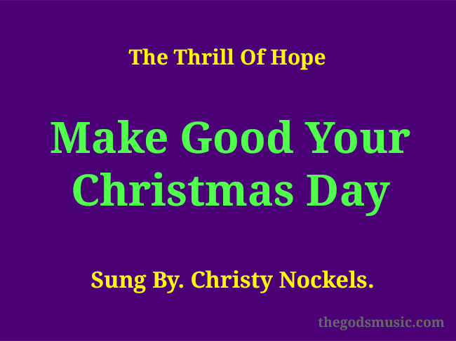 Make Good Your Christmas Day Song Lyrics christ-was-born-on-christmas-day-song-and-lyrics-by-nh-c-gi-ng-sinh