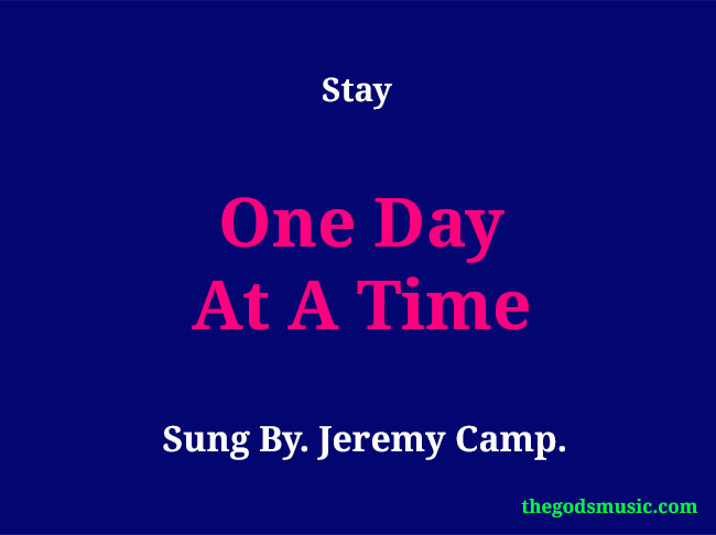 One Day At A Time Christian Song Lyrics