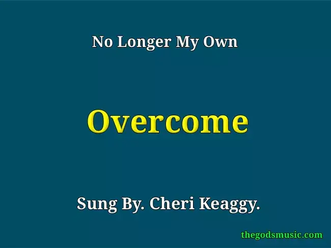 i overcome the world i know lyrics