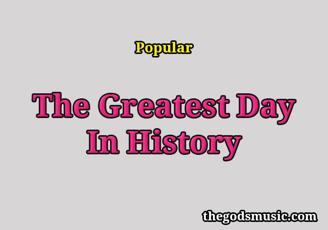 the-greatest-day-in-history-christian-song-lyrics