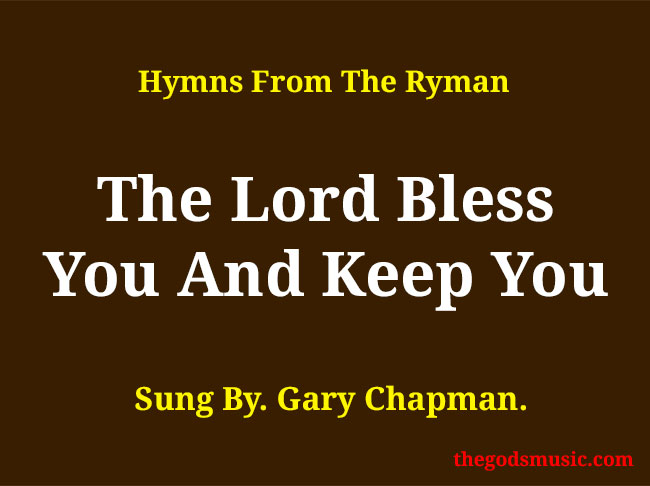 The Lord Bless You and Keep You Christian Song Lyrics